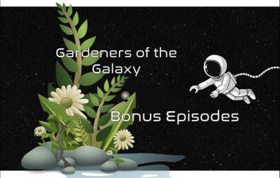 Gardeners of the Galaxy Bonus Episodes