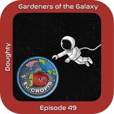 Space Tomatoes and Eu:CROPIS (GotG49)