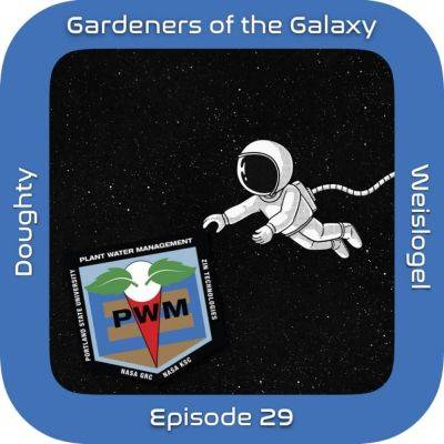 Watering Plants in Space with Mark Weislogel (GotG29)