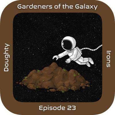 Soil in Space with Morgan Irons: GotG23